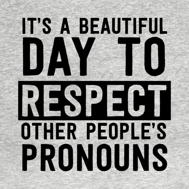 Beautiful day pronouns by Blister